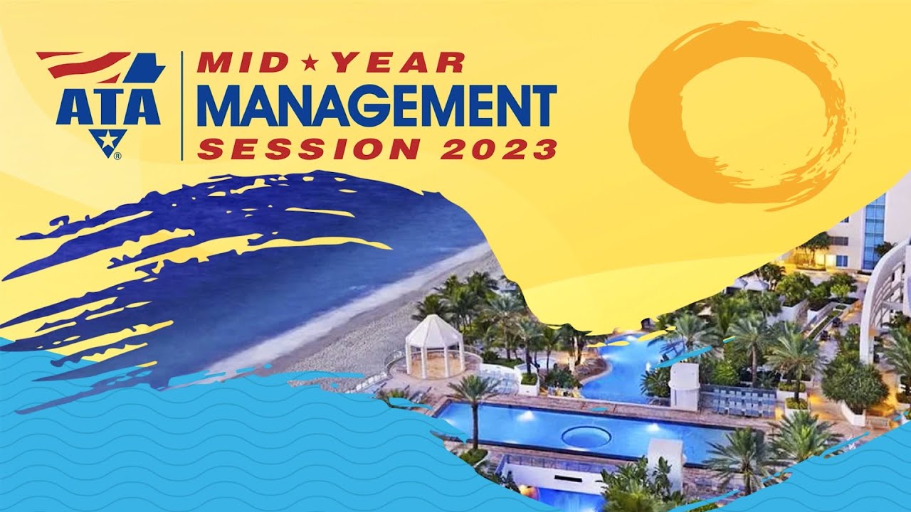 ATA&rsquo;s 2023 Mid-Year Management Session (MYMS) Recap