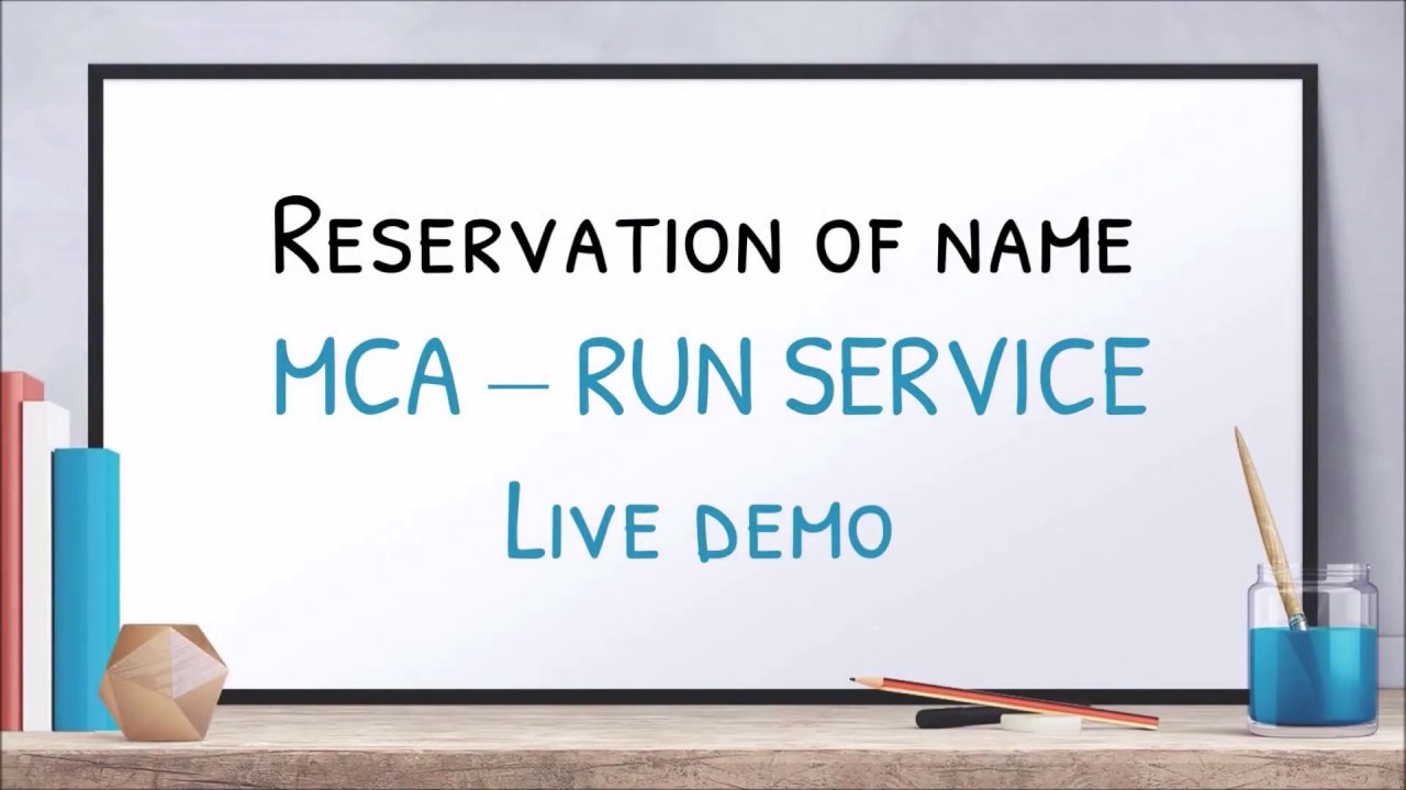 Name Reservation MCA - RUN (Reserve Unique Name)