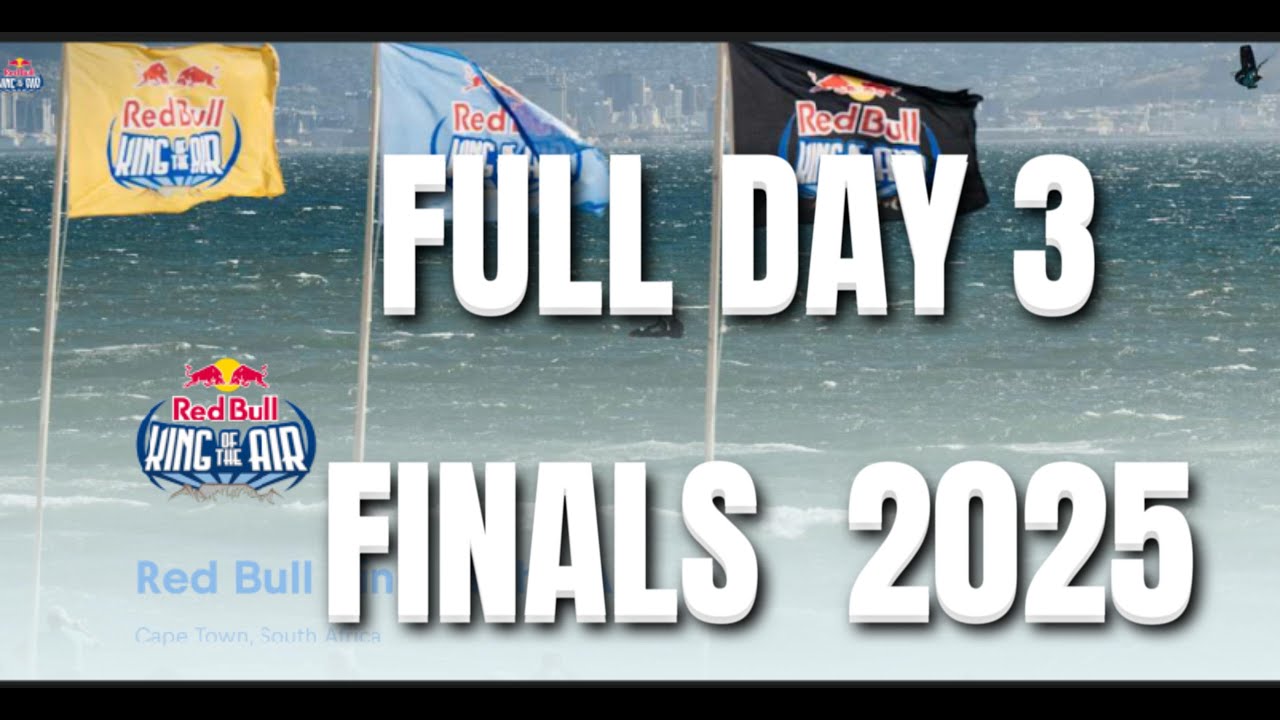 Red Bull King of The Air 2025 - FULL FINAL DAY  3 -