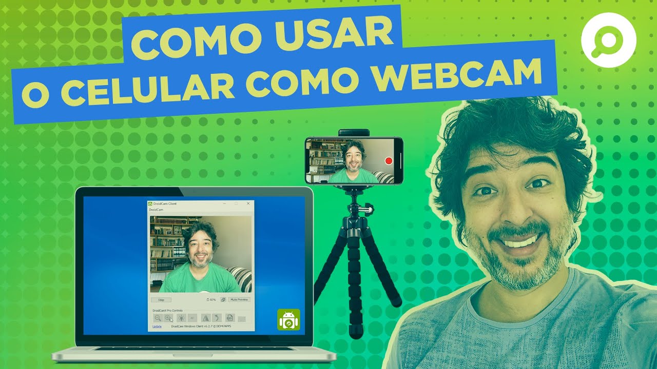 Aprenda como usar o CELULAR como WEBCAM via USB e Wi-fi | Jeito f&aacute;cil e r&aacute;pido para Android