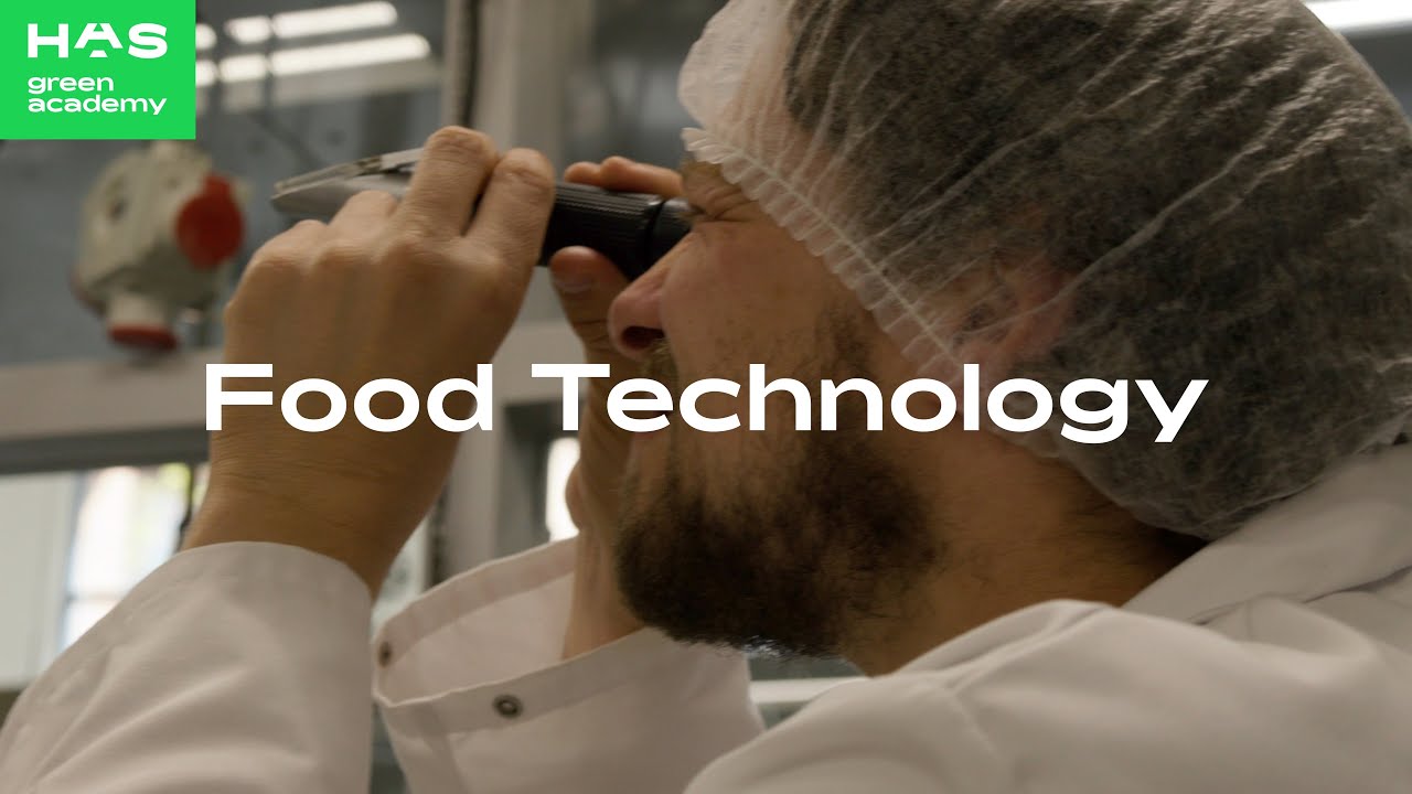 Food Technology - hbo-opleiding HAS green academy
