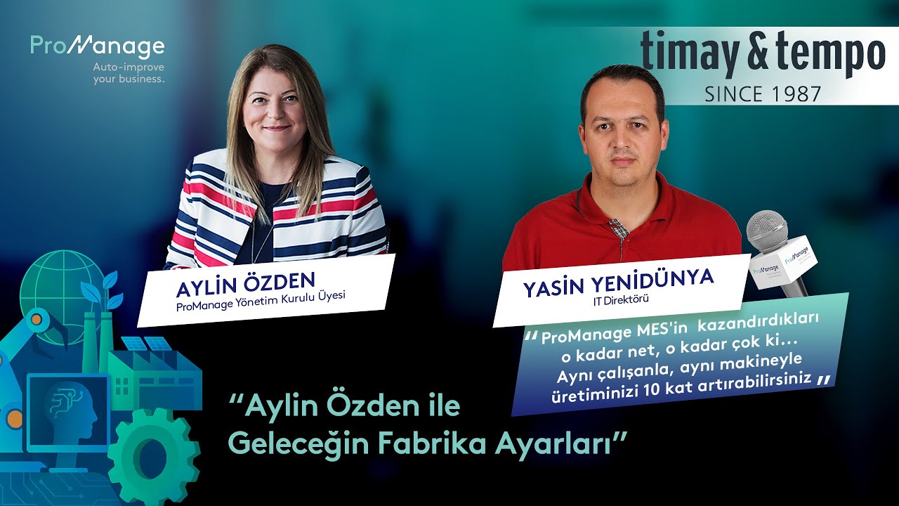 timay & tempo | Yasin Yenidünya | Aylin Özden ile Geleceğin Fabrika Ayarları
