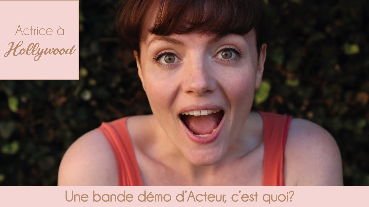 Comment faire une Bande Demo d'Acteur?