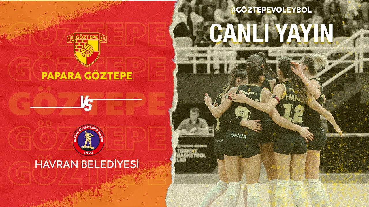 CANLI YAYIN | PAPARA GÖZTEPE X HAVRAN BELEDİYE
