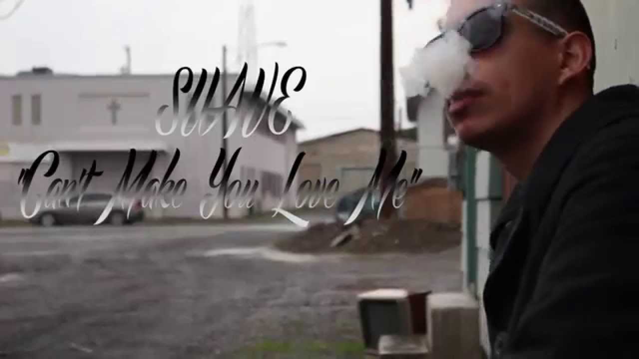 Suave-Can't Make You Love Me (Official Music Video)