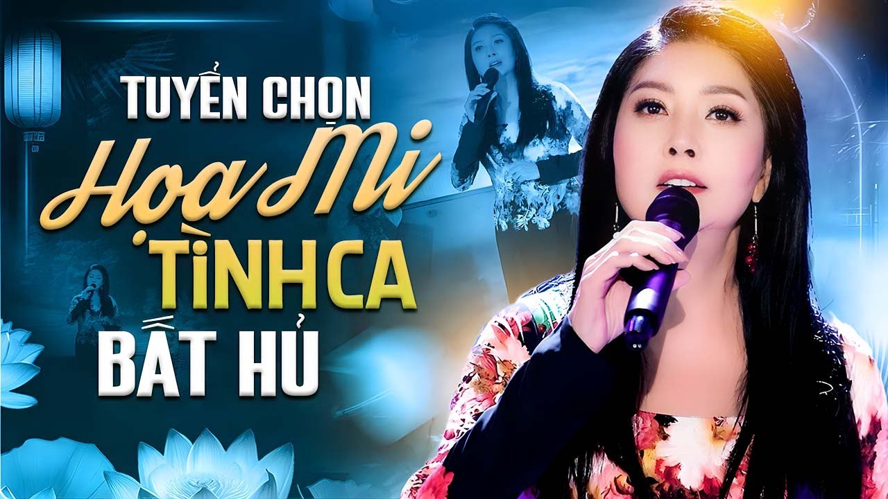 Họa Mi - Tuyển Chọn Những Bản Tình Ca Bất Hủ In Sâu Lòng Người