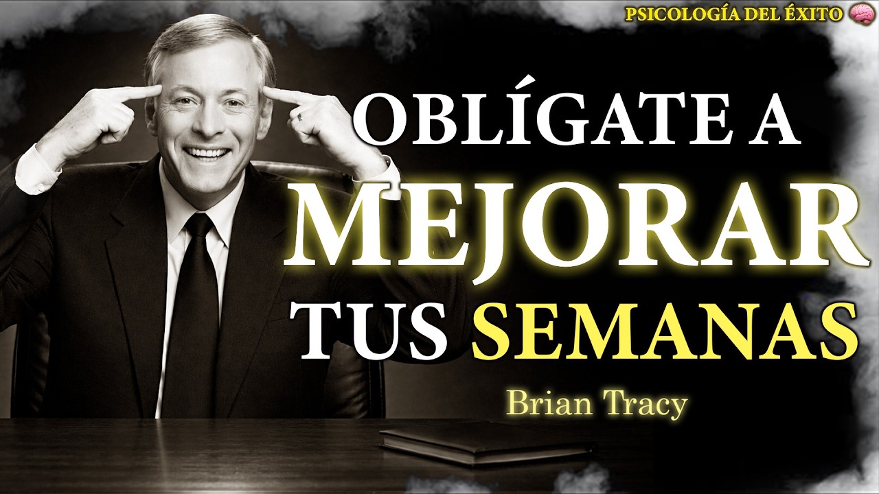OBLÍGATE a Ser MÁS PRODUCTIVO cada Semana 🧠🔥 | Brian Tracy