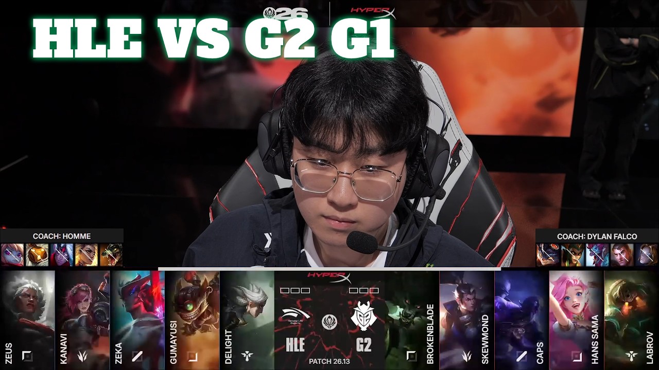 HLE vs G2 Game 1 | Mid-Season Invitational 2026 Round 2 | Hanwha Life vs G2 Esports G1