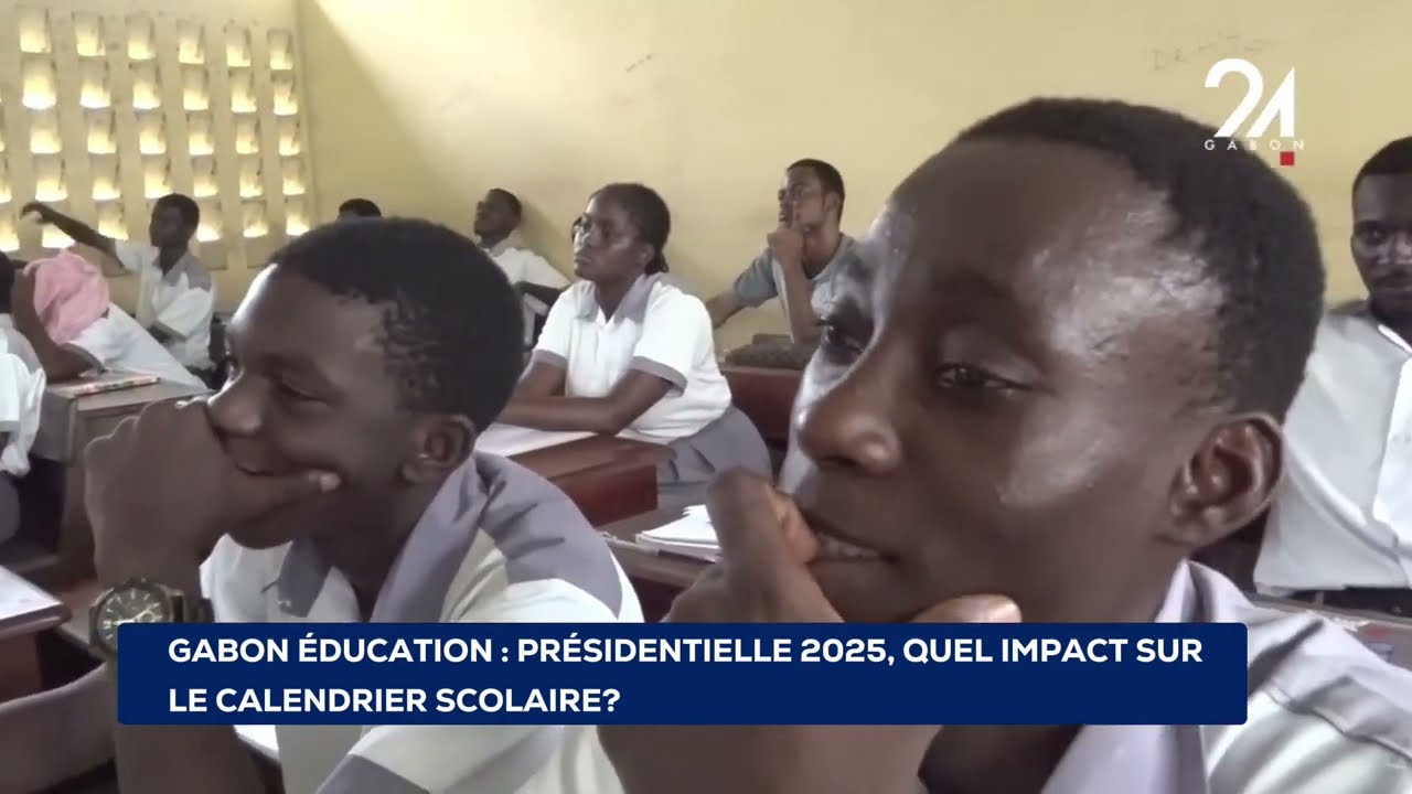 GABON ÉDUCATION PRÉSIDENTIELLE 2025, QUEL IMPACT SUR LE CALENDRIER SCOLAIRE?