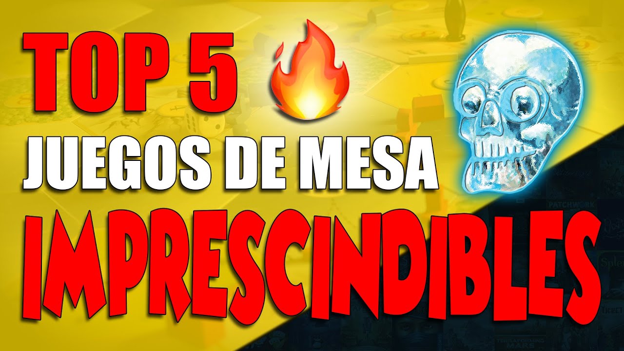 🔥 TOP 5 MEJORES JUEGOS de MESA, NUESTROS IMPRESCINDIBLES 🔥