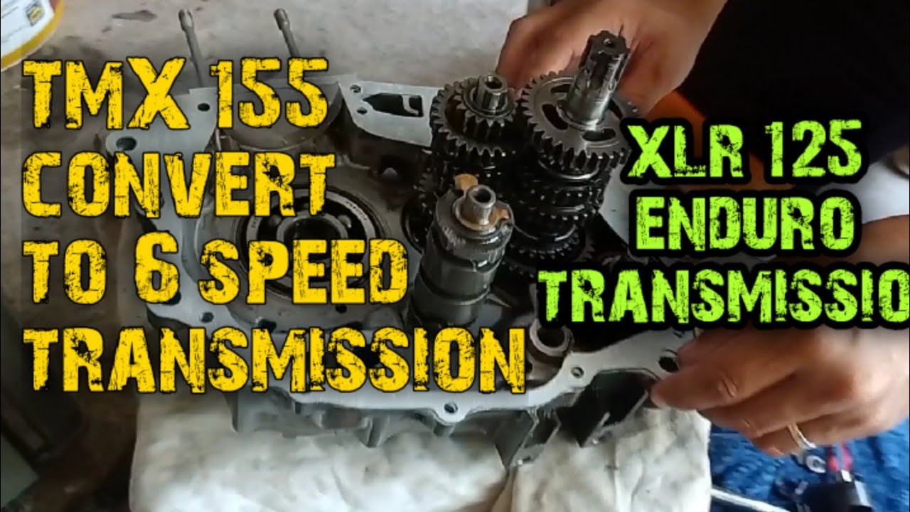 TMX 155 6 speed convertion | honda xl 125 transmission |gearings |tranny
