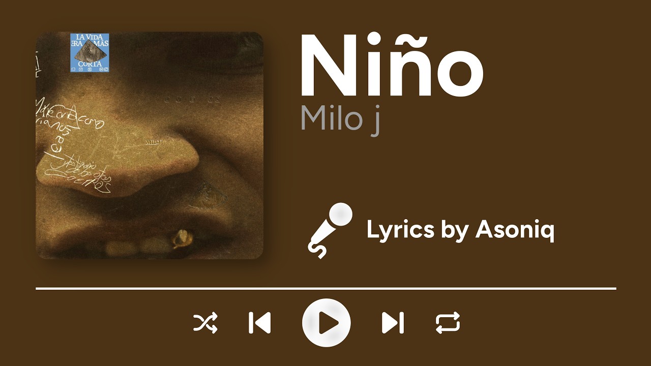 Milo j - Niño (Letra/Lyrics)
