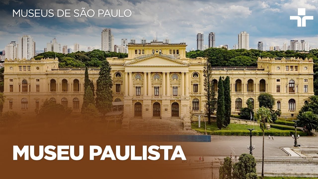 MUSEU PAULISTA | MUSEUS DE S&Atilde;O PAULO