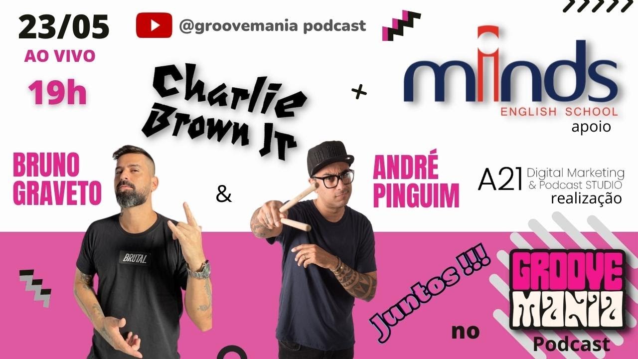 Groovemania Podcast - Bruno Graveto e Andr&eacute; Pinguim - bateristas do Charlie Brown Jr. #gm3