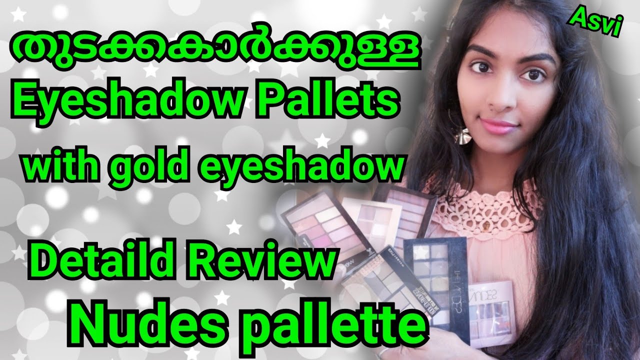 Best affordable eyeshadow pallets in malayalam|Maybelline,wet &wild|Best nude pallet|Asvi Malayalam