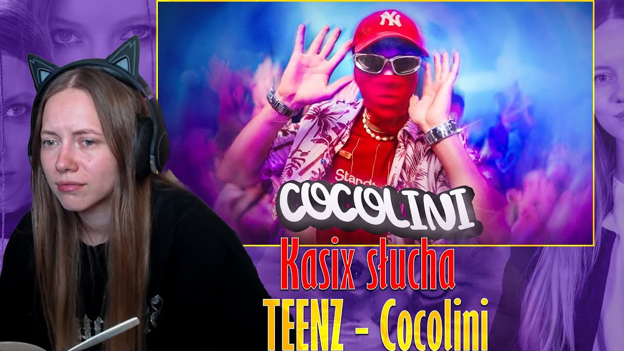 Kasix słucha  TEENZ - Cocolini