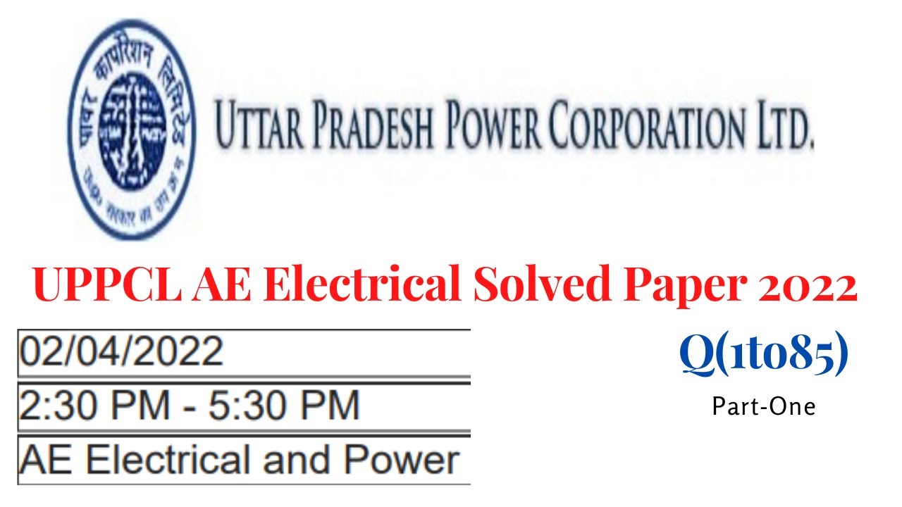 UPPCL AE Electrical 2022 Solved Paper Part One | Evening shift 02/04/2022 |