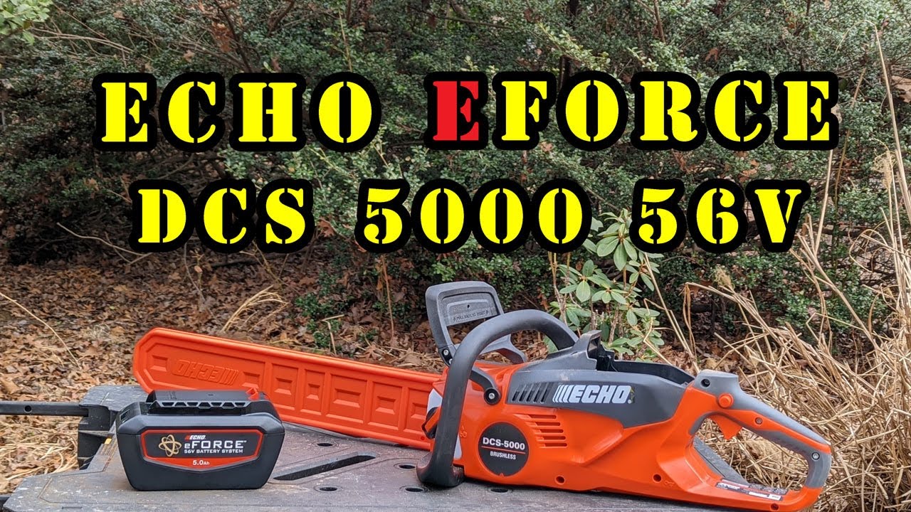 Echo eForce DCS 5000 56V chainsaw, The Complete Review