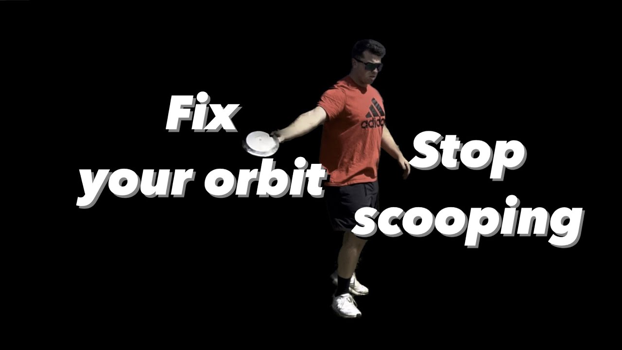 Fix Your Orbit: Stop Scooping
