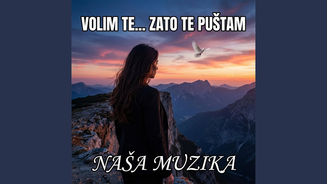 Volim te.. Zato te puštam