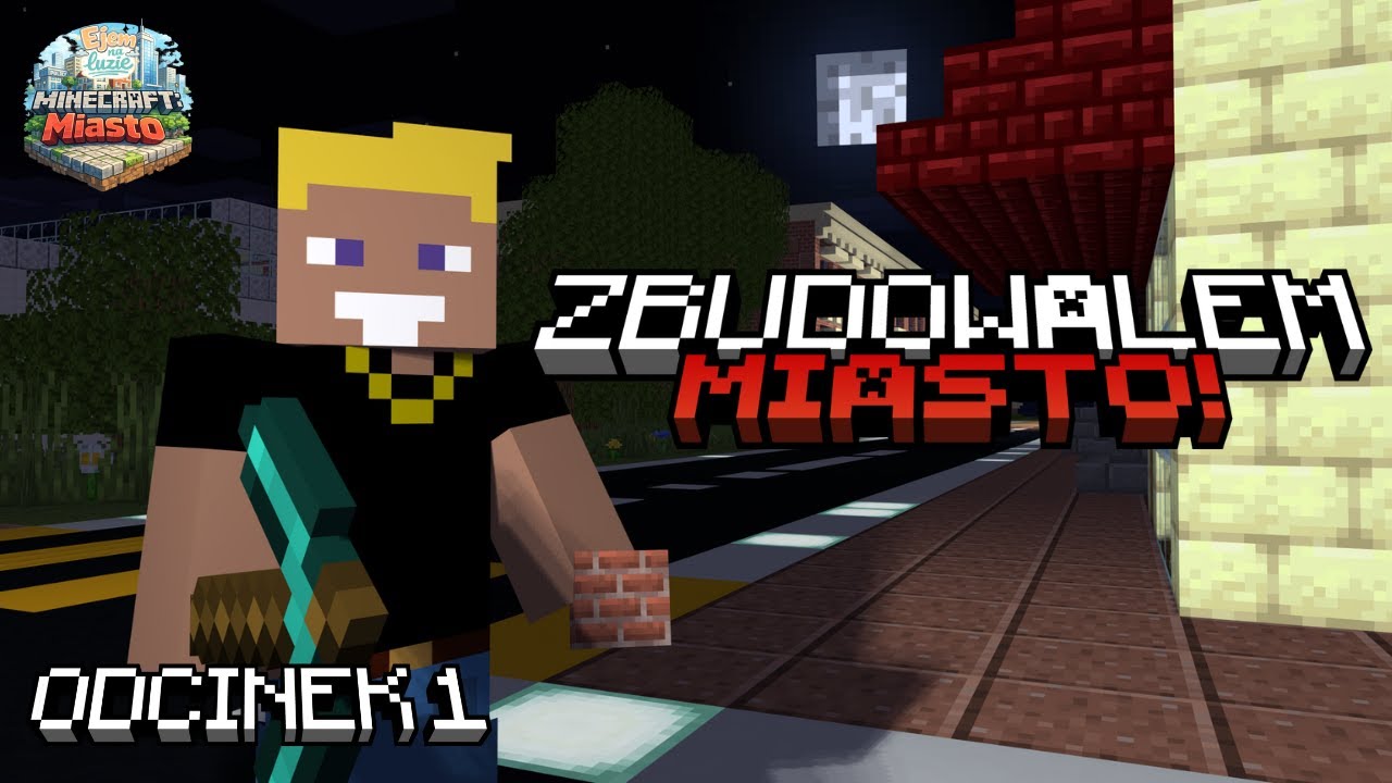 ZBUDOWAŁEM MIASTO W MINECRAFT! (i ty też możesz) | EJEM NA LUZIE!