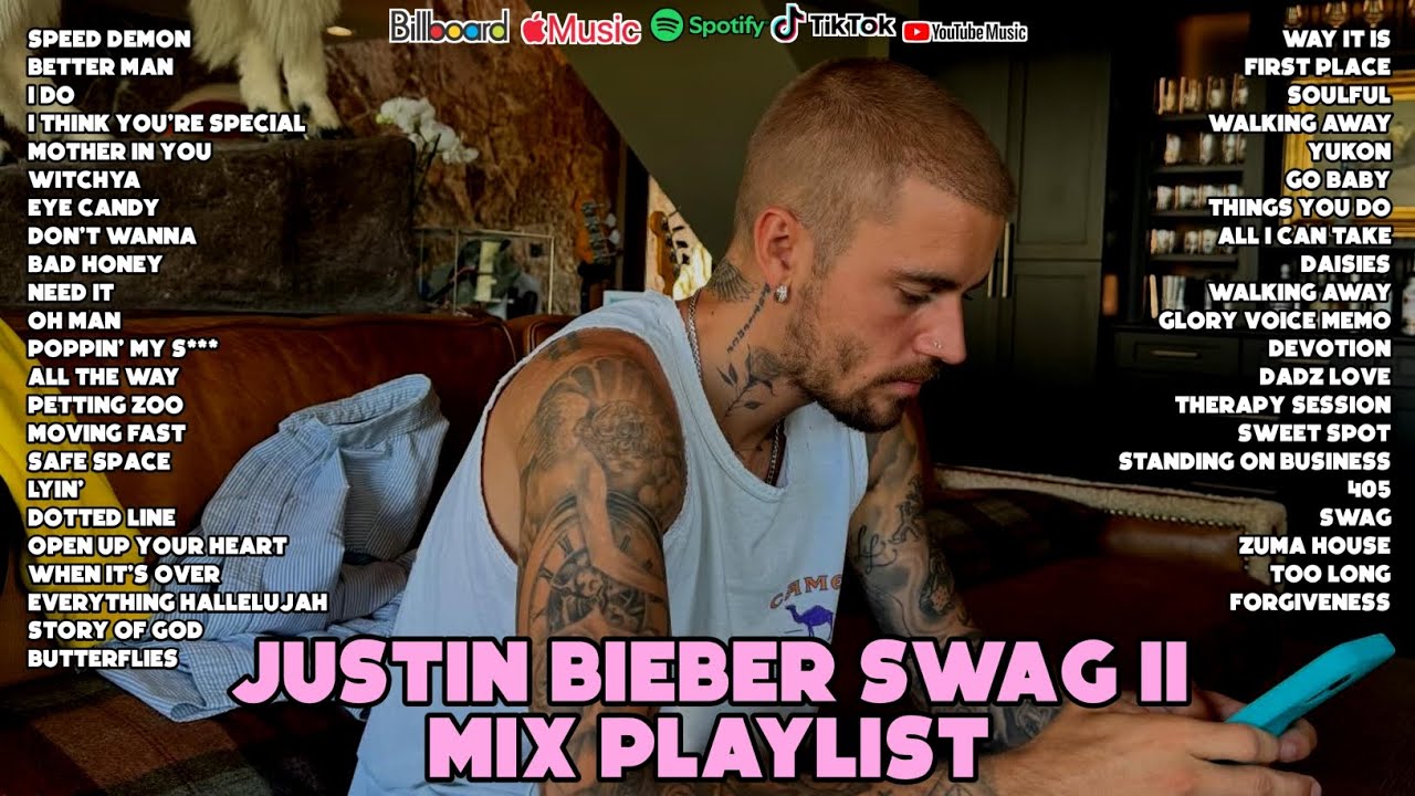 Late Night Feels Playlist - Justin Bieber SWAG II | YUKON,GO BABY,SPEED DEMON,FIRST PLACE,I DO 