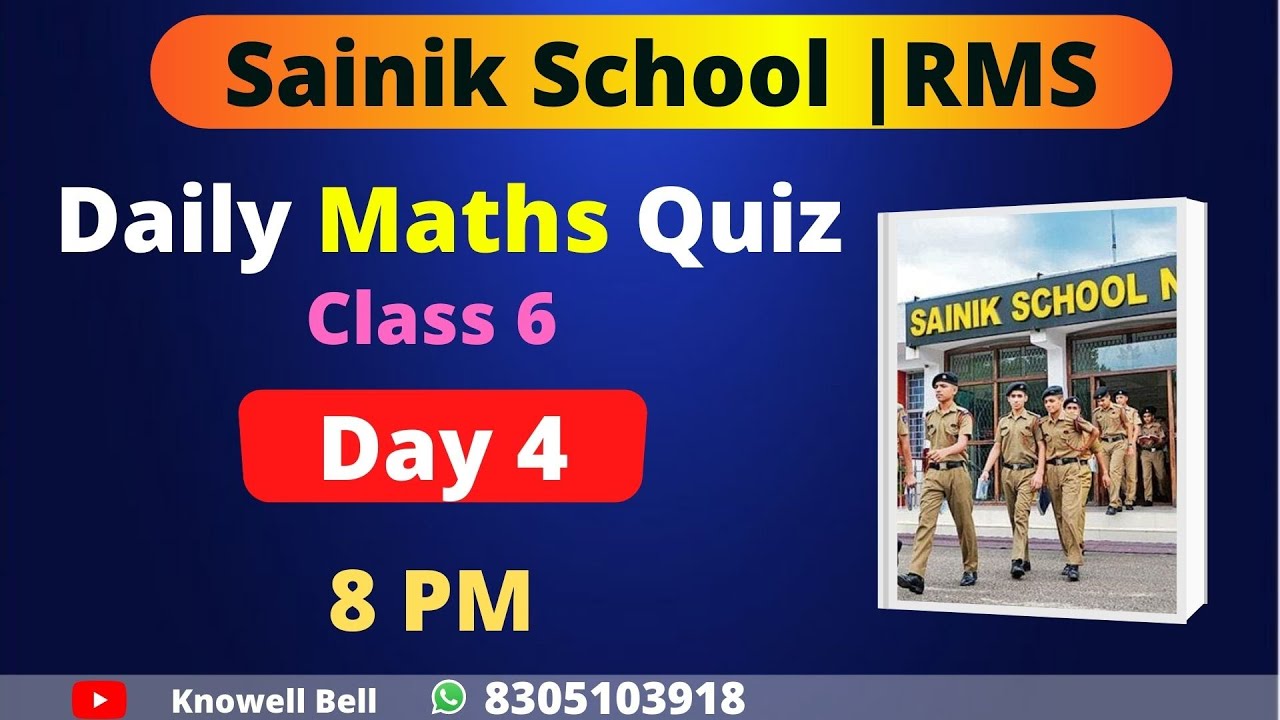 🔴  RMS | Sainik School | RIMS : Daily Maths Quiz | Day - 4 | Class 6 |  8 PM | Knowell Bell