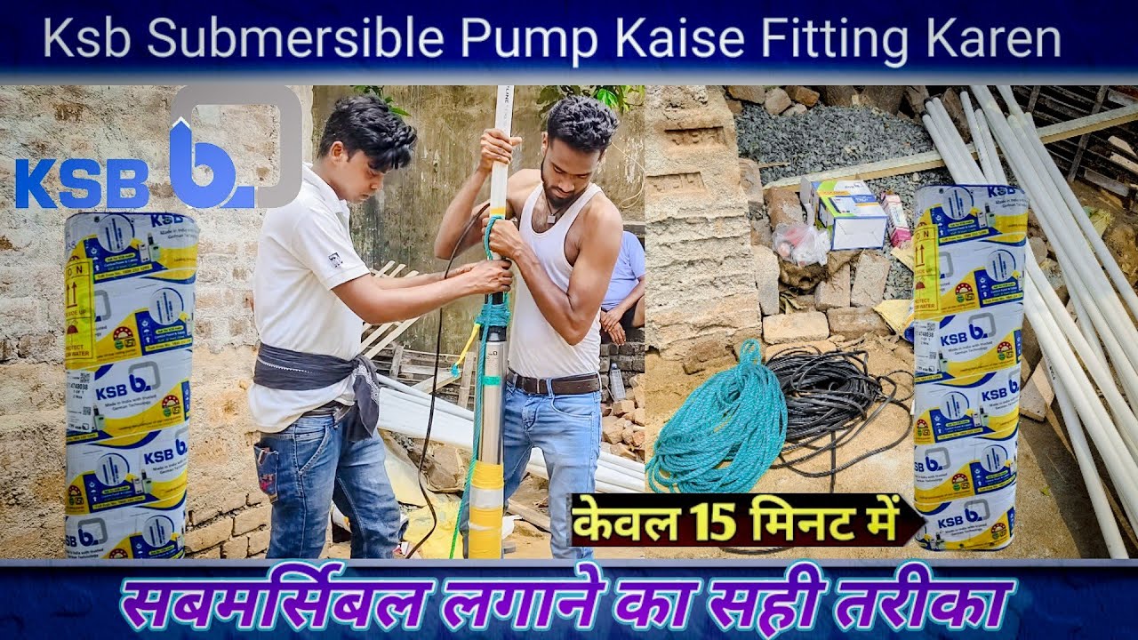 How to fitting KSB submersible pump 1HP || Ksb Submersible Pump  Fitting ||#KSB @Arhanvlog6060