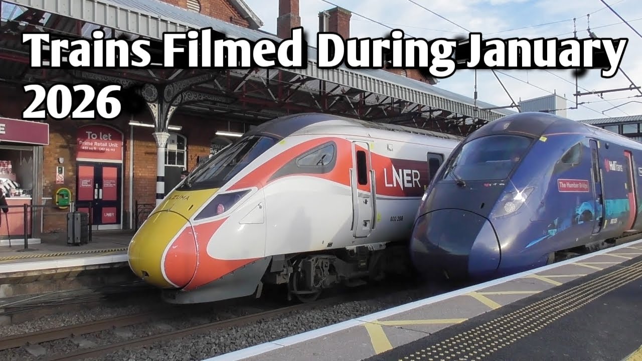 Trains Filmed During January 2026