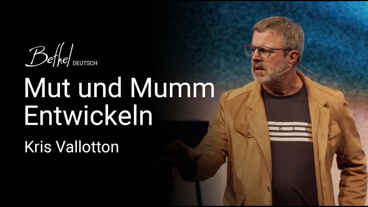 Mumm Entwickeln | Kris Vallotton | 03. MÄR 2024