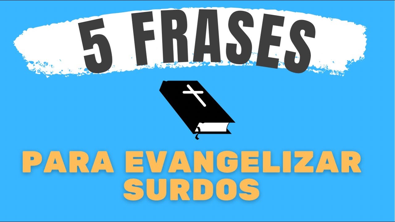 5 FRASES PARA EVANGELIZAR SURDOS EM LIBRAS