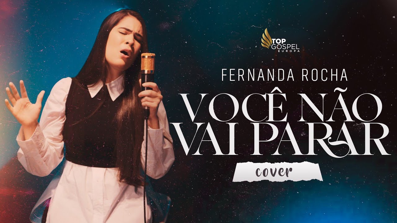 VOC&Ecirc; N&Atilde;O VAI PARAR  - FERNANDA ROCHA - COVER