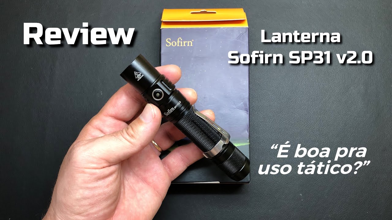 Review: Lanterna Sofirn SP31 v2.0