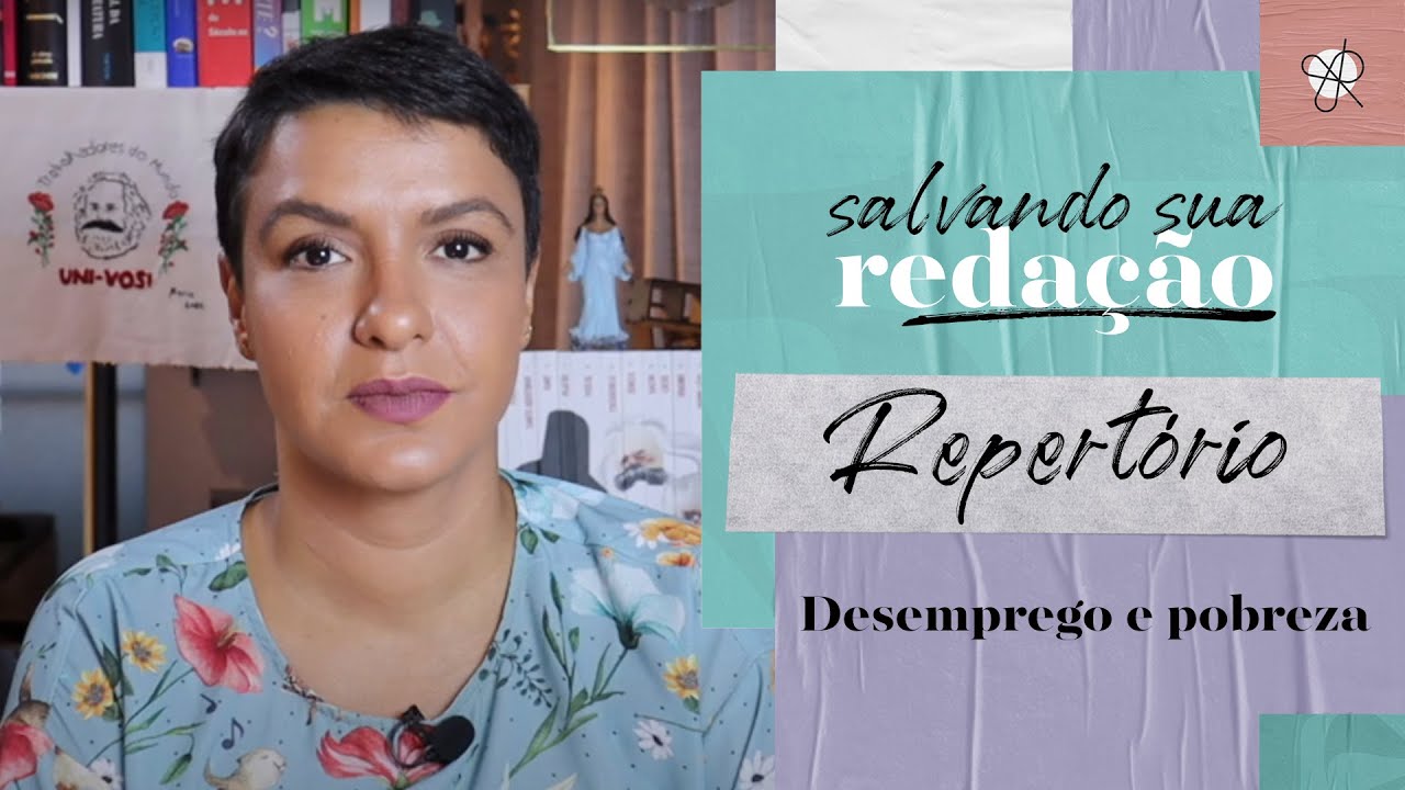 Repertório sociocultural para a REDAÇÃO | Desemprego e pobreza | Jana Rabelo