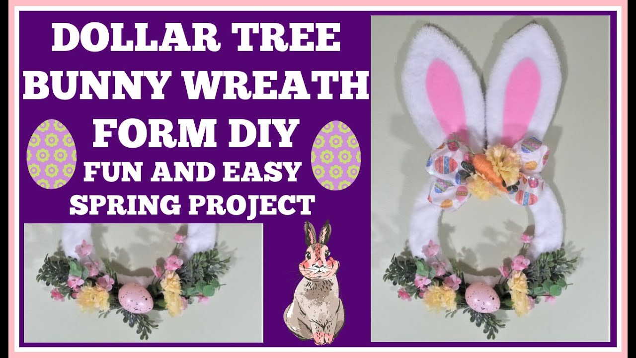 DOLLAR TREE BUNNY WREATH FORM DIY. FUN AND EASY SPRING PROJECT
