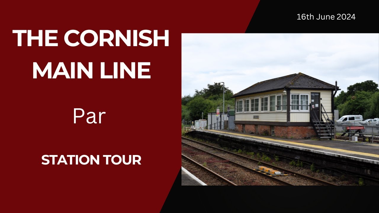 A Tour of Par Station (16th June 2024)