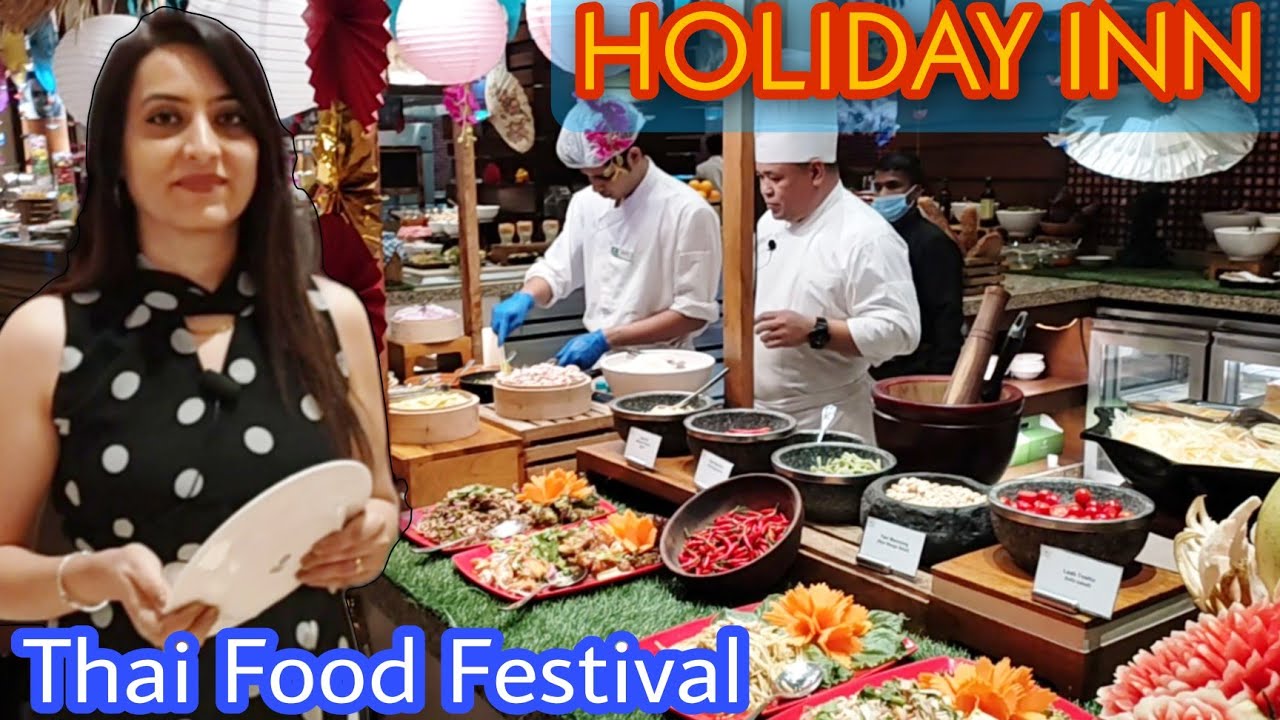 Thai Street Food in Mumbai | Thai Food Festival at Saptami, Holiday Inn