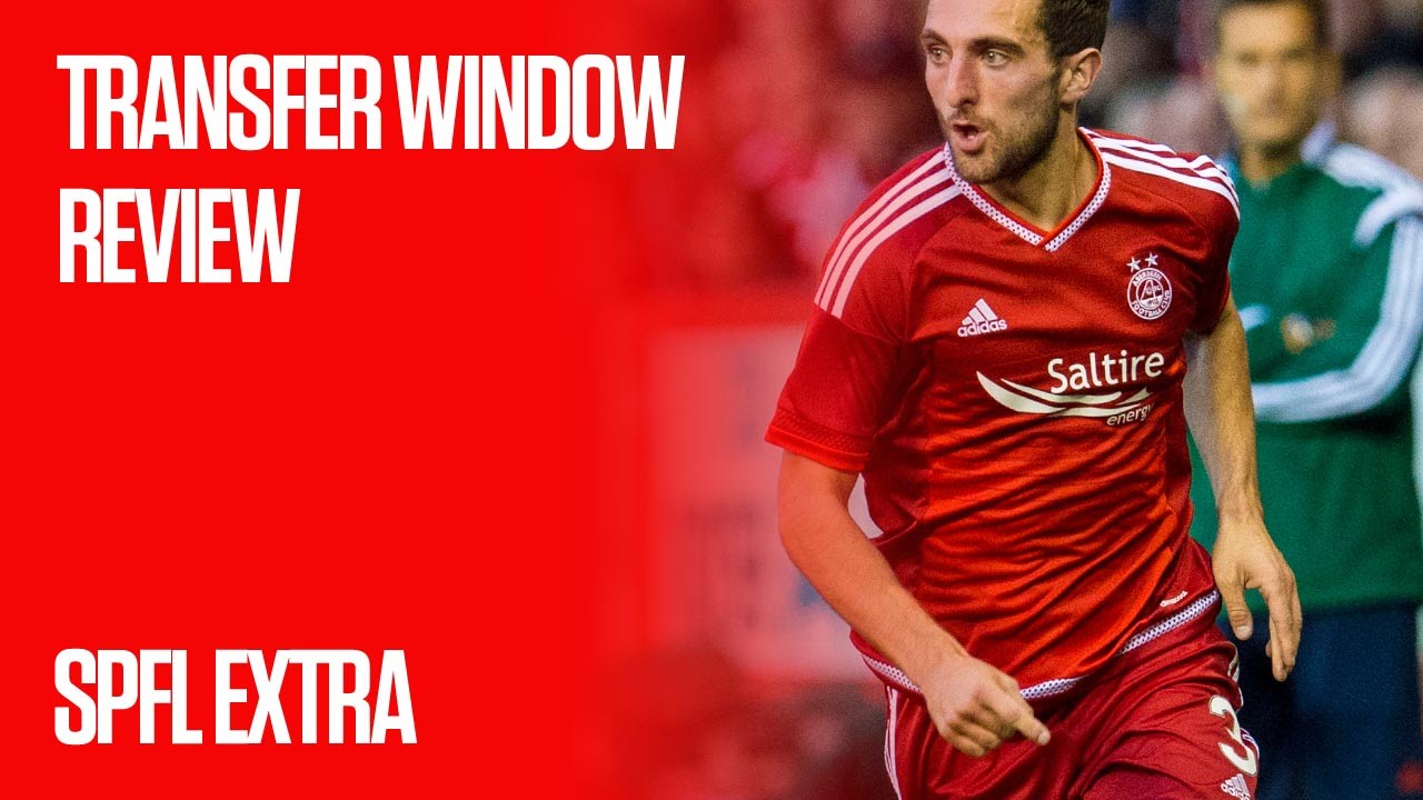 Transfer Window Review // SPFL Extra
