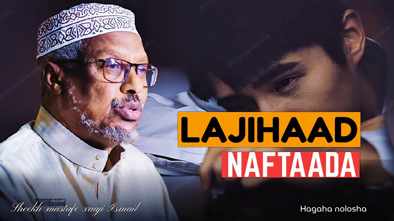 Lajihaad Naftaada 2026 ||Dhiirigalin ||Sheekh Mustafe ||@HAGAHANOLOSHA-u6d 