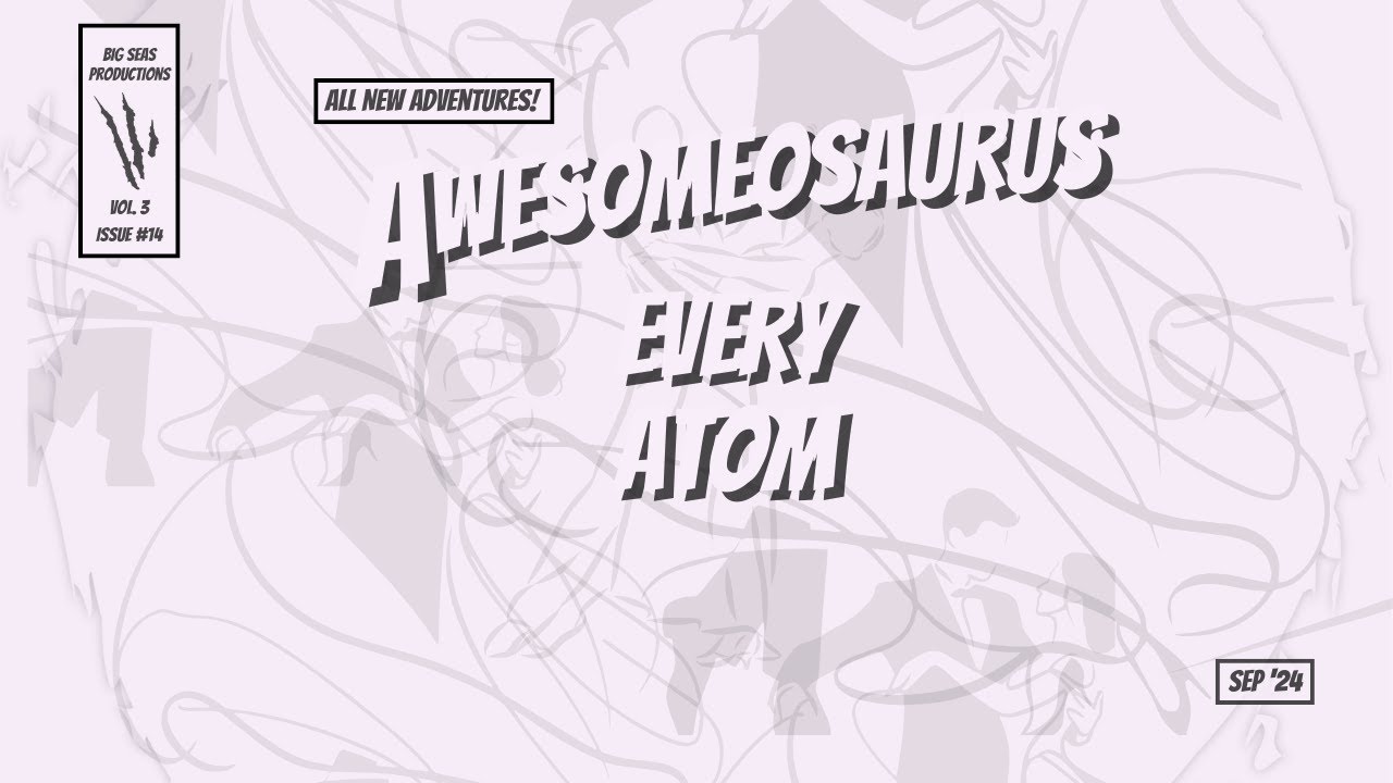 Every Atom - An Awesomeosaurus Music Video 🦕