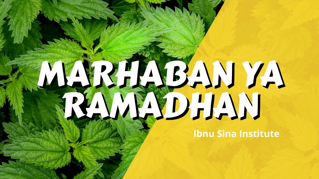 (Lirik) Marhaban Ya Ramadhan - Ibnu Sina Institute