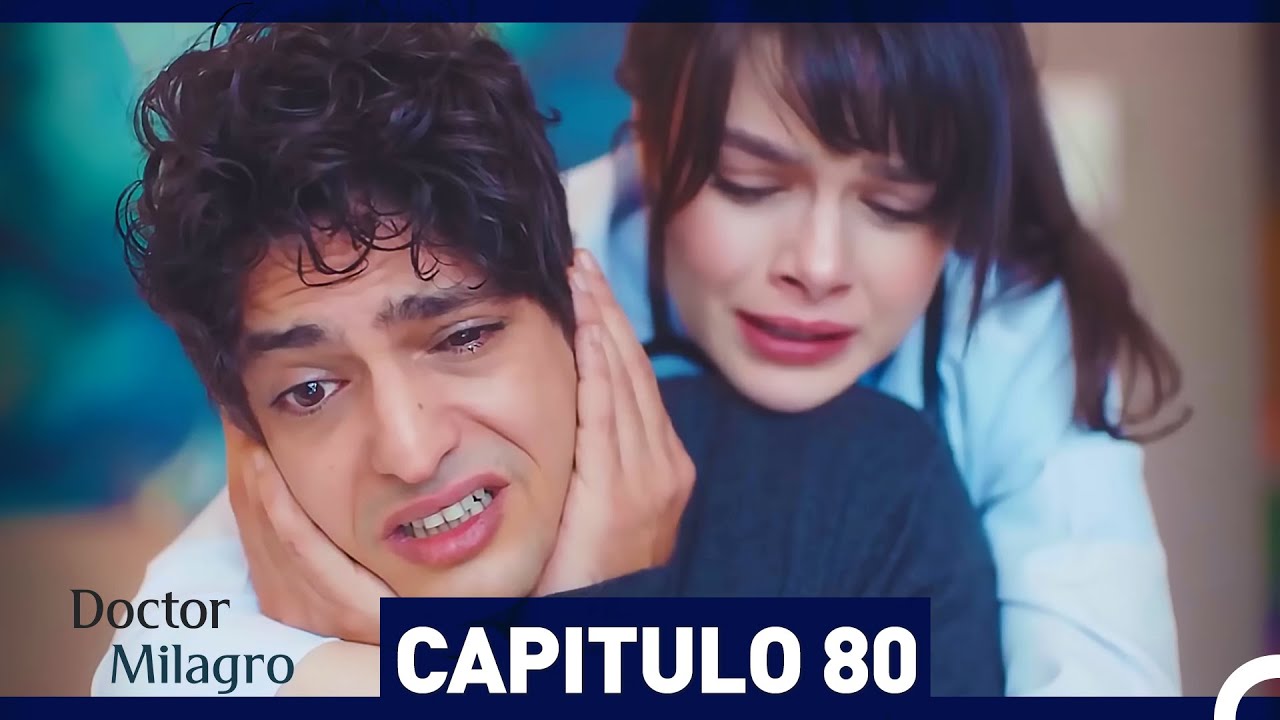 Doctor Milagro Capítulo 80