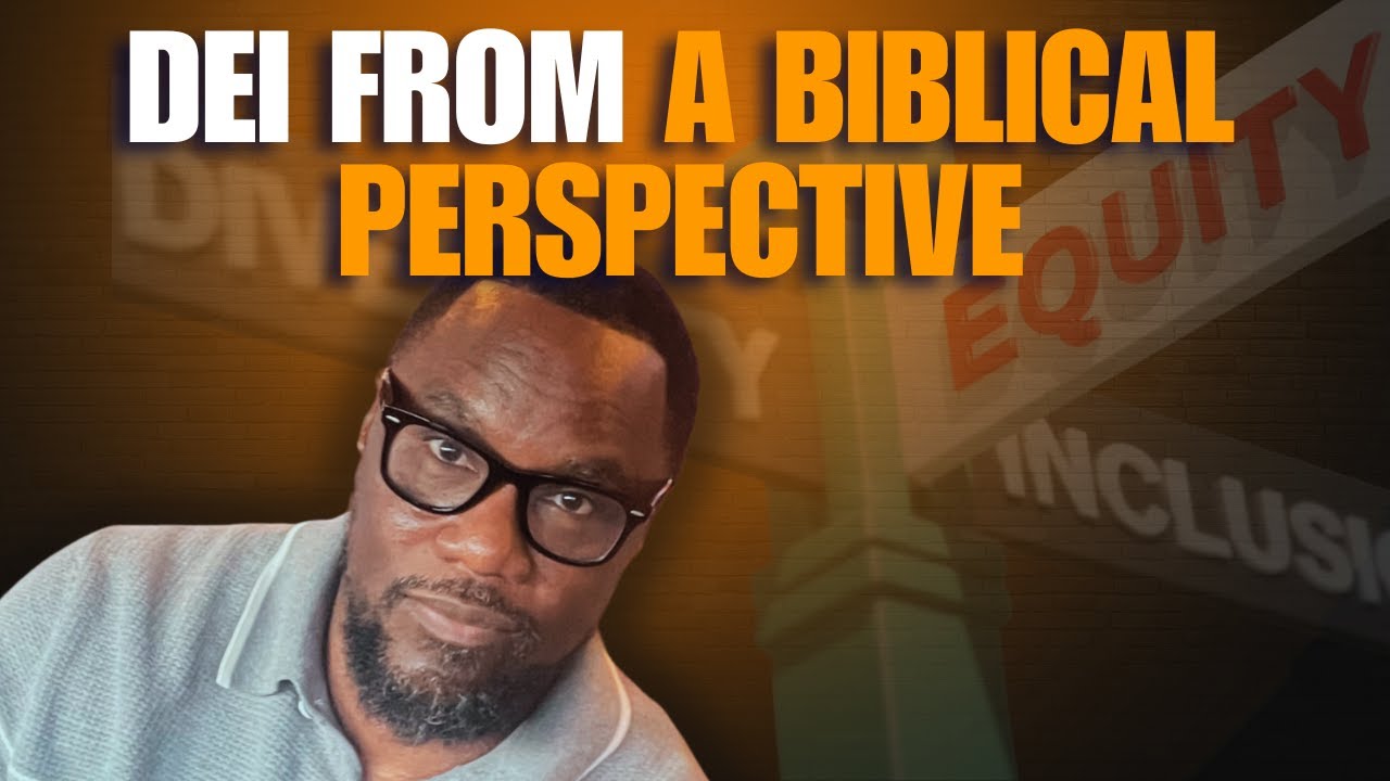 What Christians Need To Know and Understand About D.E.I.
