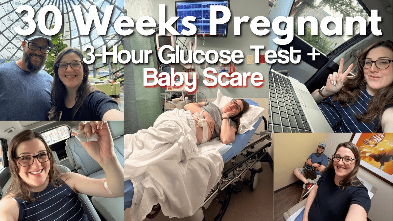 30 Weeks Pregnant | 3-Hour Glucose Test & Baby Scare | Week in My Life