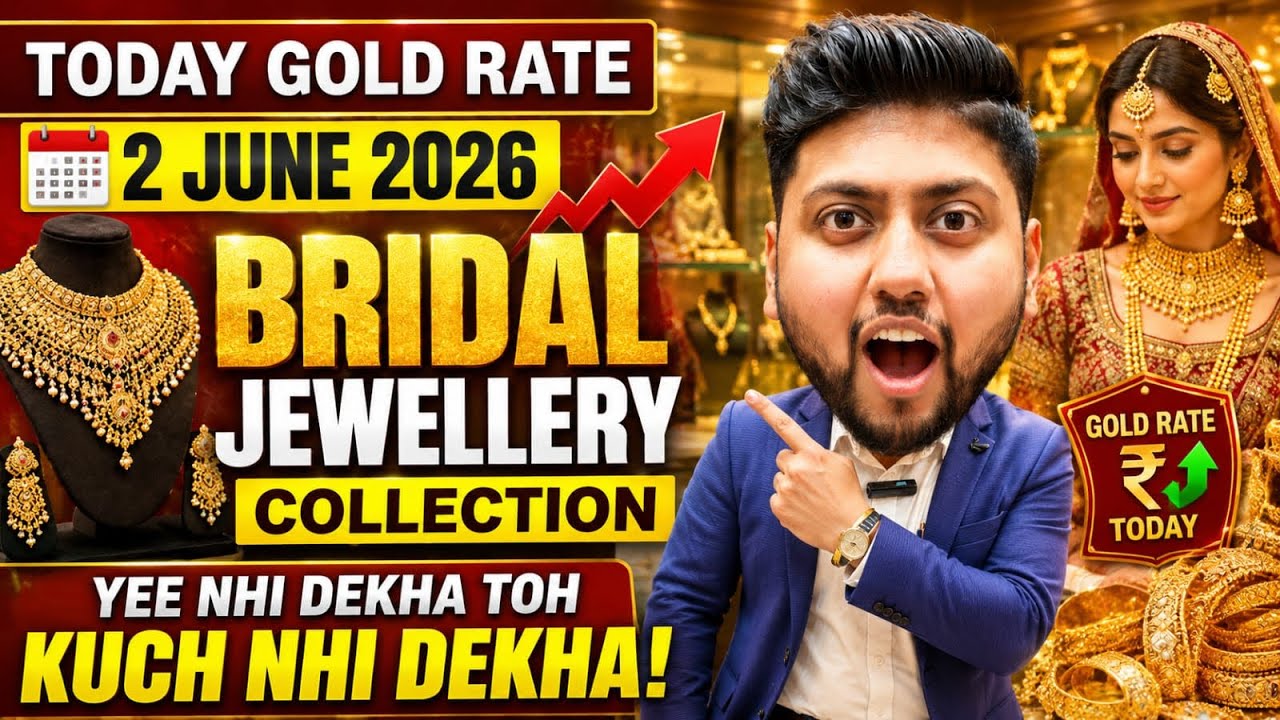 2 June 2026 Gold Rate Today 🔥 Stunning Bridal Gold Jewellery Collection #todaygoldrate #goldupdate 