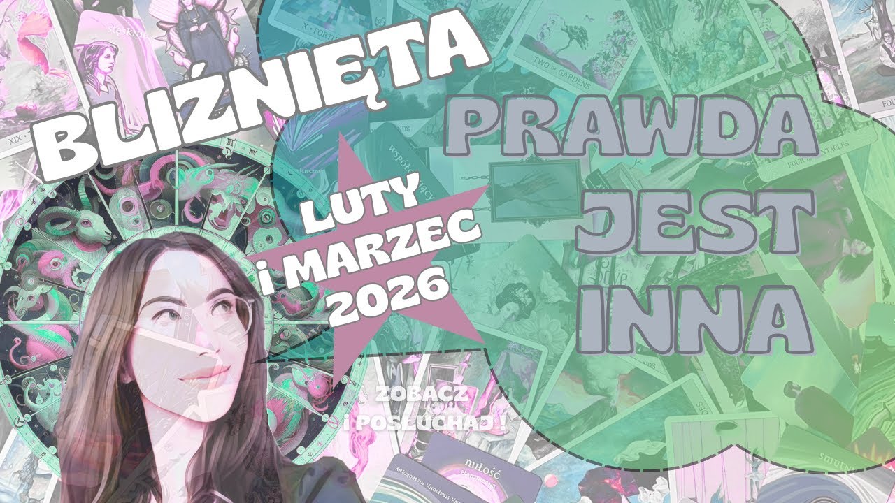 ♊Bliźnięta🌟Prawda jest inna⭐ LUTY i MARZEC 2026🤩