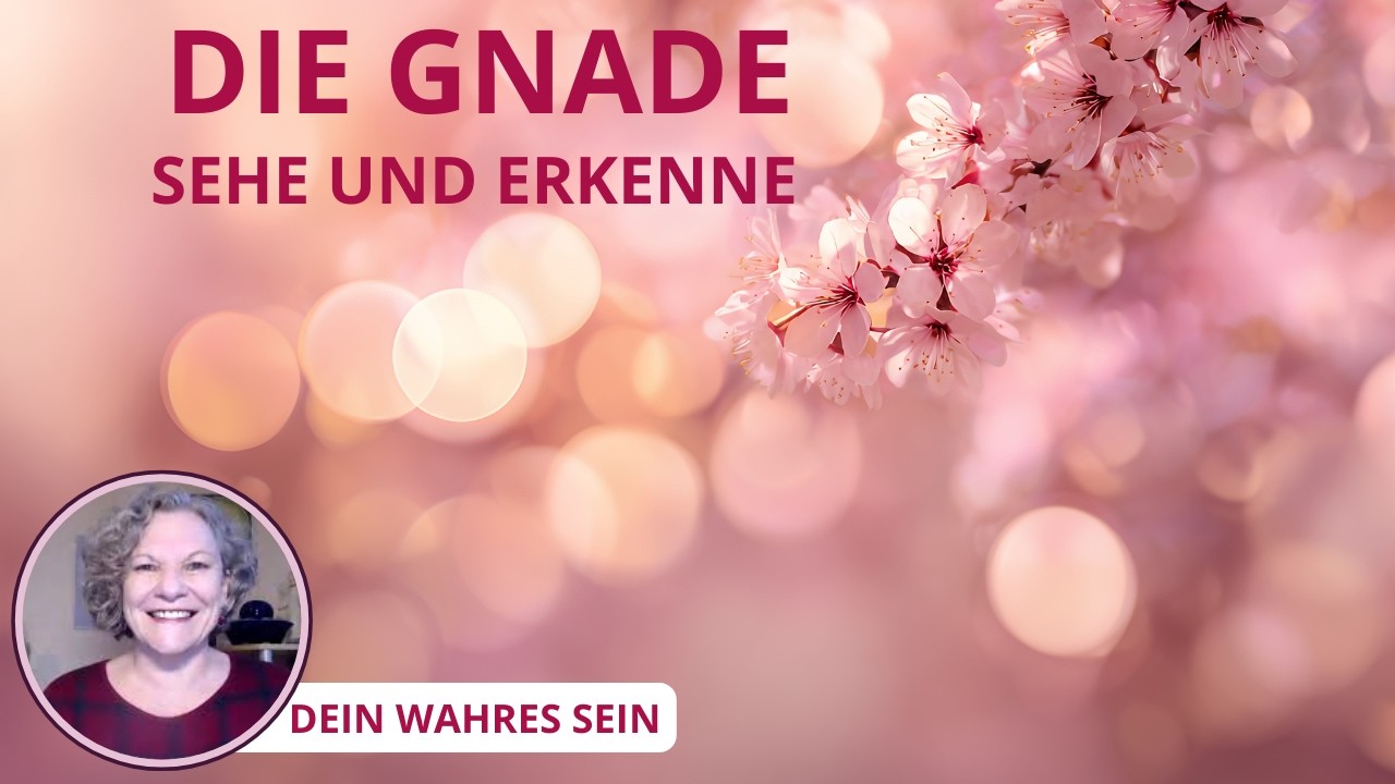 Die Gnade.