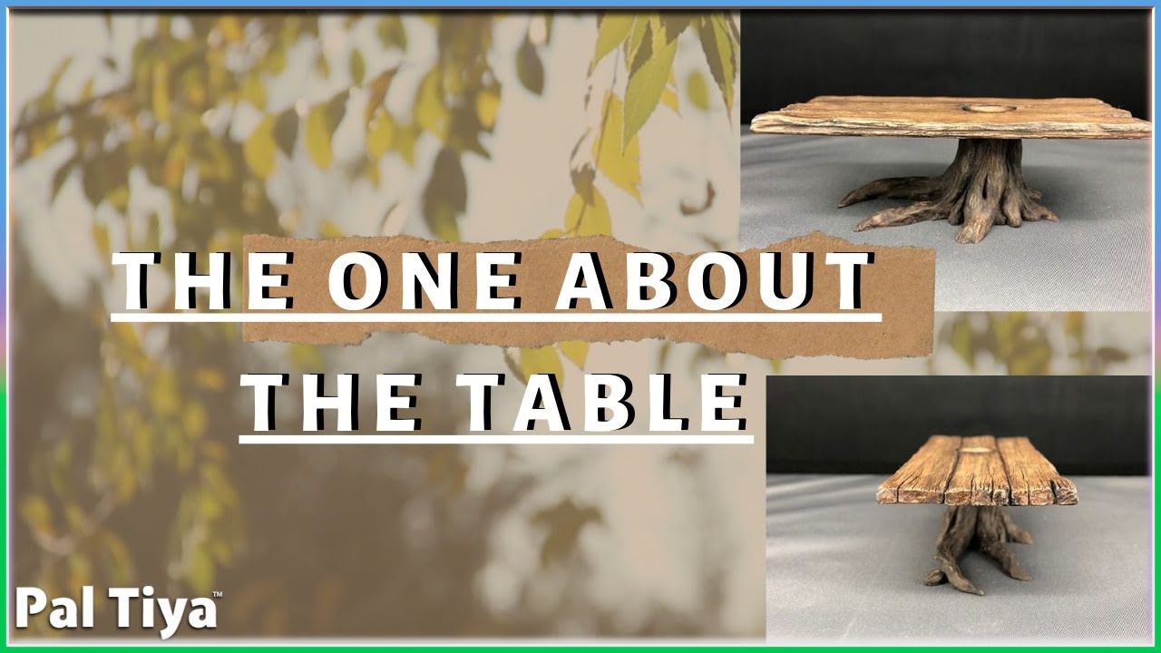 The One About The Table