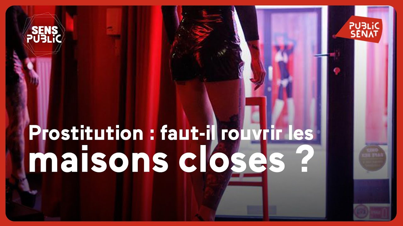 Prostitution : faut-il rouvrir les maisons closes ?