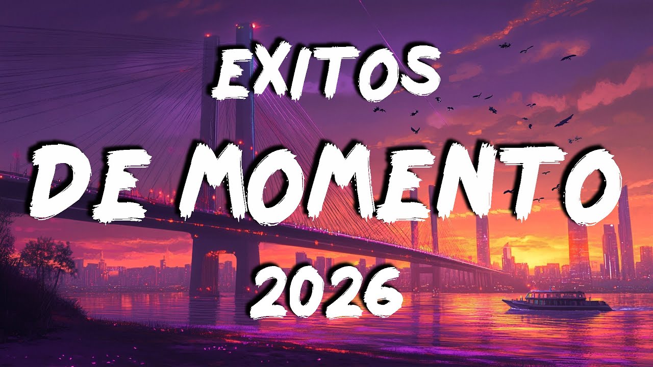 MIX MUSICA ENERO 2026 🪄 LA MEJOR CANCIONES DE VERANO 2026 🪄 MUSICA DE MODA 2026 & EXITOS DE MOMENTO